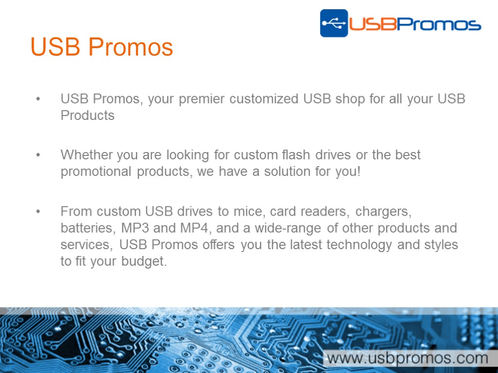 USB Promos USB Promos, your premier customized USB shop for all your USB Products